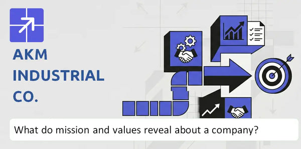 What Do the Mission, Vision, and Core Values of AKM Industrial Co. Company Reveal?