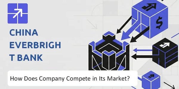 What Is the Competitive Landscape of China Everbright Bank Company and How Does It Compete?