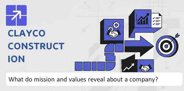 What Do the Mission, Vision, and Core Values of Clayco Construction Company Reveal?