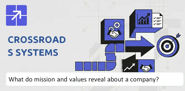 What Do the Mission, Vision, and Core Values of Crossroads Systems Company Reveal?