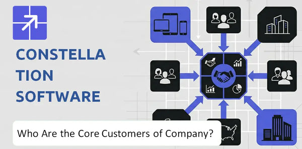 Who Are the Core Customers in Constellation Software Company's Target Market?