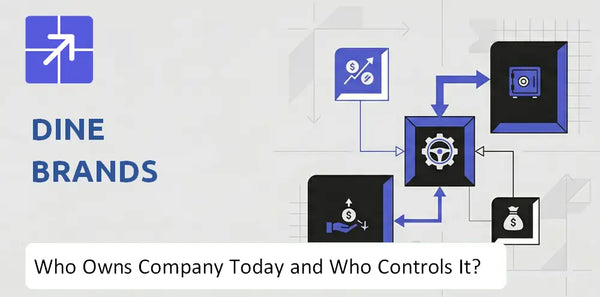 Who Owns Dine Brands Company Today and Who Holds Control?