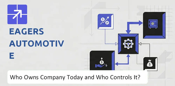 Who Owns Eagers Automotive Company Today and Who Holds Control?