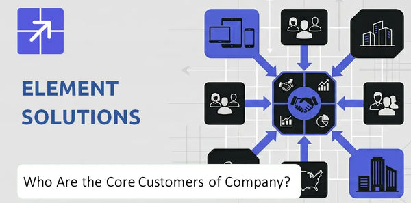Who Are the Core Customers in Element Solutions Company's Target Market?