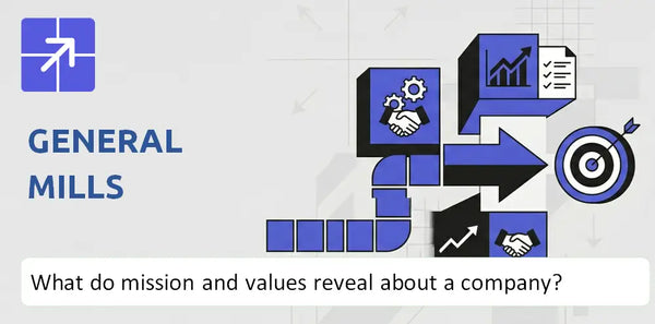 What Do the Mission, Vision, and Core Values of General Mills Company Reveal?
