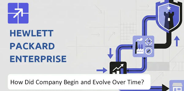 What Is the History of Hewlett Packard Enterprise Company and How Did It Evolve?