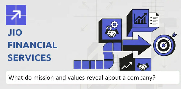 What Do the Mission, Vision, and Core Values of Jio Financial Services Company Reveal?
