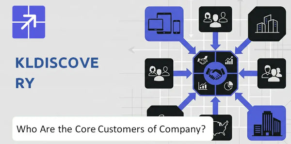 Who Are the Core Customers in KLDiscovery Company's Target Market?