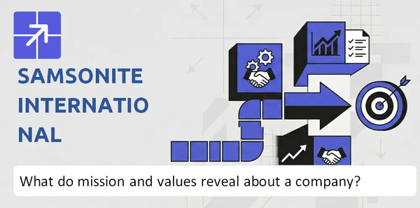 What Do the Mission, Vision, and Core Values of Samsonite International Company Reveal?