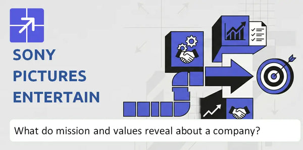 What Do the Mission, Vision, and Core Values of Sony Pictures Entertainment Inc. Company Reveal?