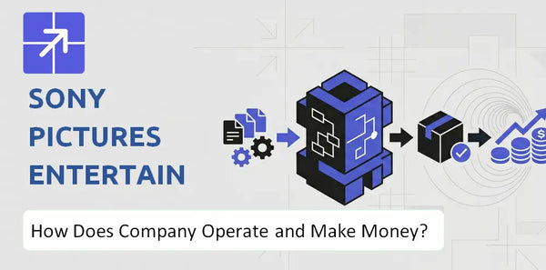 How Does Sony Pictures Entertainment Inc. Company Work and What Drives Its Business Model?