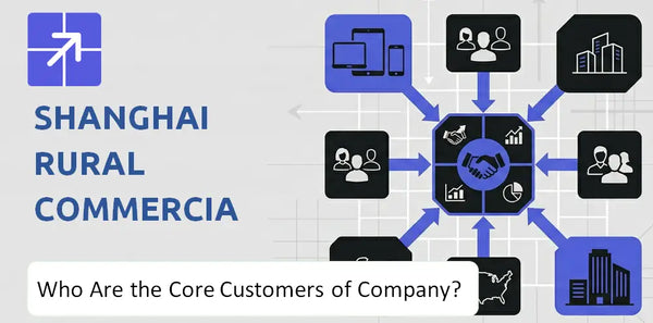 Who Are the Core Customers in Shanghai Rural Commercial Bank Company's Target Market?