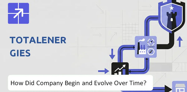 What Is the History of TotalEnergies Company and How Did It Evolve?