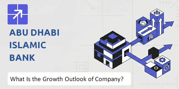 What Is the Growth Outlook of Abu Dhabi Islamic Bank Company and Where Is It Heading?