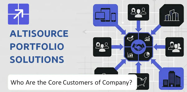 Who Are the Core Customers in Altisource Portfolio Solutions Company's Target Market?