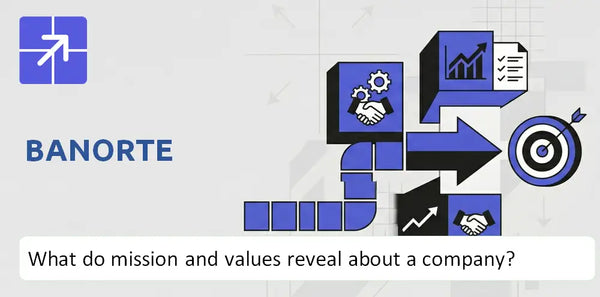 What Do the Mission, Vision, and Core Values of Banorte Company Reveal?