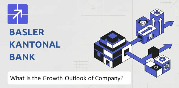 What Is the Growth Outlook of Basler Kantonalbank Company and Where Is It Heading?