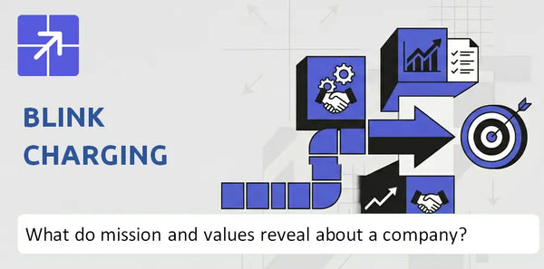 What Do the Mission, Vision, and Core Values of Blink Charging Company Reveal?