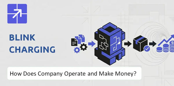 How Does Blink Charging Company Work and What Drives Its Business Model?