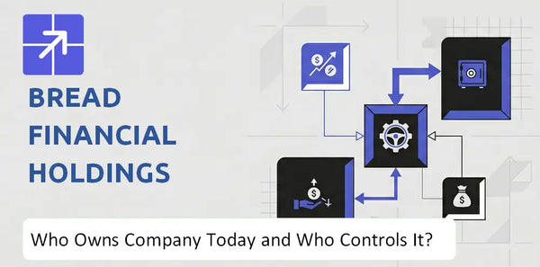 Who Owns Bread Financial Holdings Company Today and Who Holds Control?