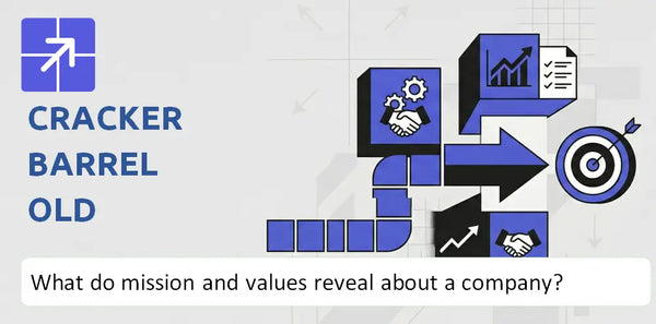 What Do the Mission, Vision, and Core Values of Cracker Barrel Old Country Store Company Reveal?