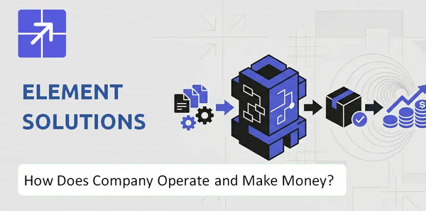 How Does Element Solutions Company Work and What Drives Its Business Model?