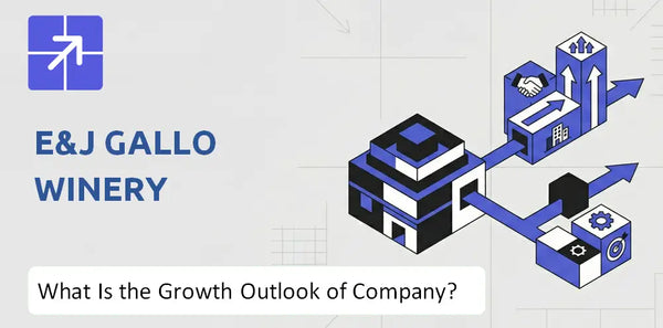 What Is the Growth Outlook of E&J Gallo Winery Company and Where Is It Heading?