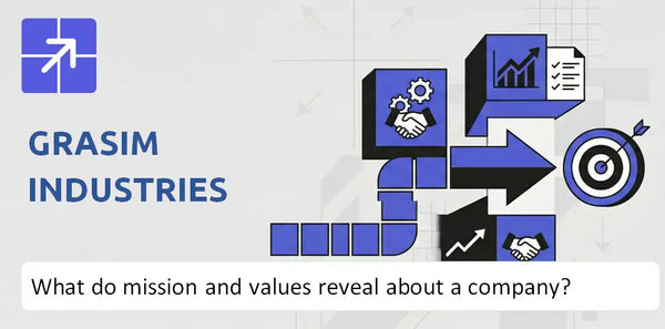 What Do the Mission, Vision, and Core Values of Grasim Industries Company Reveal?