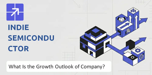 What Is the Growth Outlook of indie semiconductor Company and Where Is It Heading?
