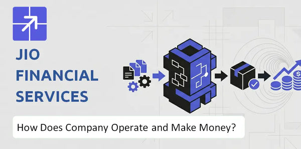 How Does Jio Financial Services Company Work and What Drives Its Business Model?