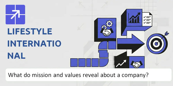 What Do the Mission, Vision, and Core Values of Lifestyle International Holdings Company Reveal?