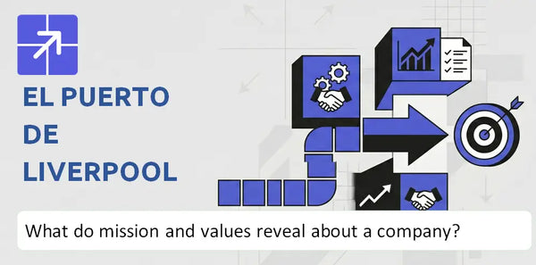 What Do the Mission, Vision, and Core Values of El Puerto de Liverpool Company Reveal?