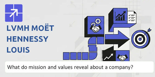 What Do the Mission, Vision, and Core Values of LVMH Moët Hennessy Louis Vuitton Company Reveal?