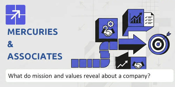 What Do the Mission, Vision, and Core Values of Mercuries & Associates Company Reveal?