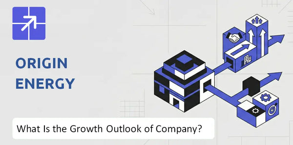 What Is the Growth Outlook of Origin Energy Company and Where Is It Heading?