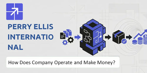 How Does Perry Ellis International Company Work and What Drives Its Business Model?