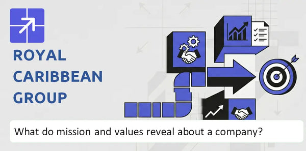 What Do the Mission, Vision, and Core Values of Royal Caribbean Group Company Reveal?