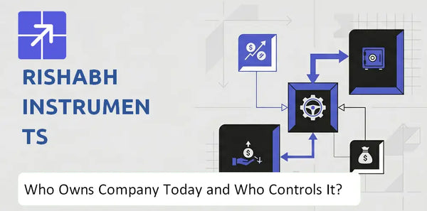 Who Owns Rishabh Instruments Company Today and Who Holds Control?