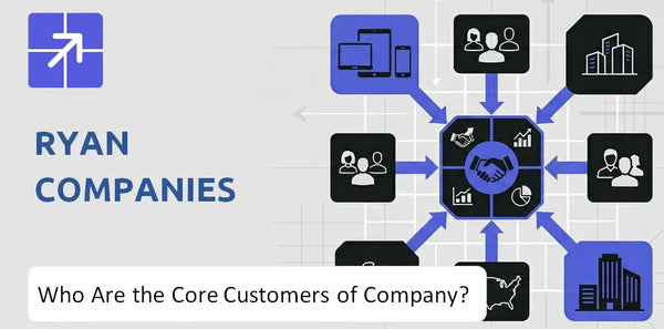 Who Are the Core Customers in Ryan Companies Company's Target Market?