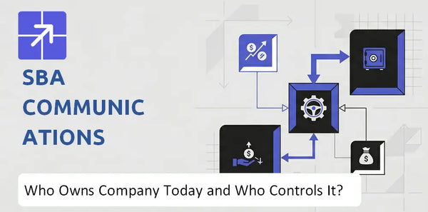 Who Owns SBA Communications Company Today and Who Holds Control?