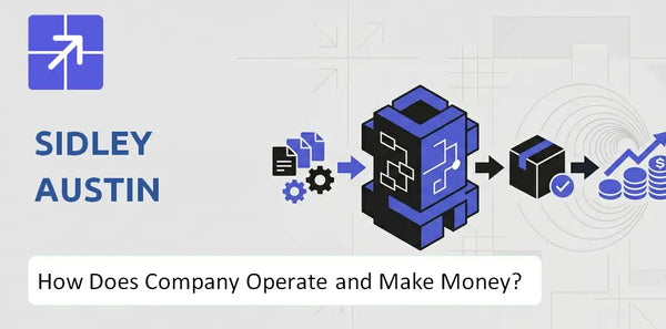How Does Sidley Austin Company Work and What Drives Its Business Model?
