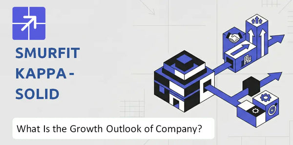 What Is the Growth Outlook of Smurfit Kappa - Solid board & Graphic Board Operations Company and Where Is It Heading?