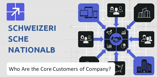 Who Are the Core Customers in Schweizerische Nationalbank Company's Target Market?