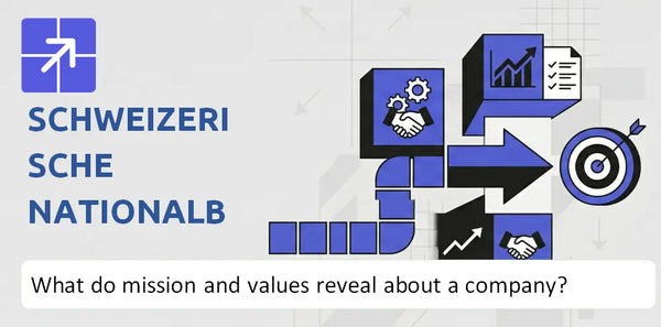What Do the Mission, Vision, and Core Values of Schweizerische Nationalbank Company Reveal?