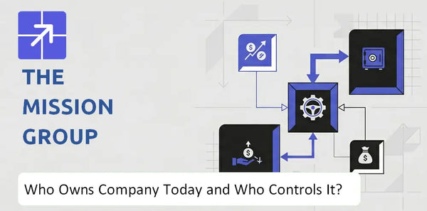 Who Owns The Mission Group Company Today and Who Holds Control?