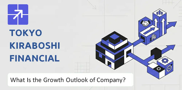 What Is the Growth Outlook of Tokyo Kiraboshi Financial Group Company and Where Is It Heading?