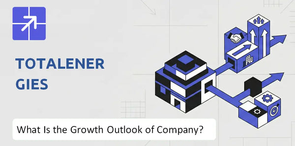 What Is the Growth Outlook of TotalEnergies Company and Where Is It Heading?