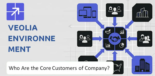 Who Are the Core Customers in Veolia Environnement Company's Target Market?